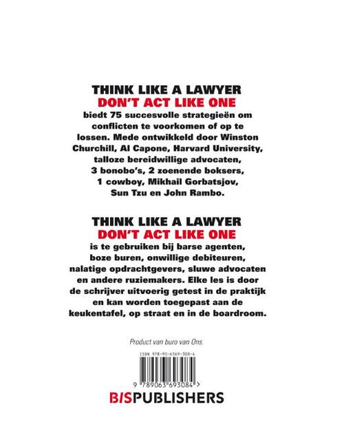 Think like a lawyer don t act like one