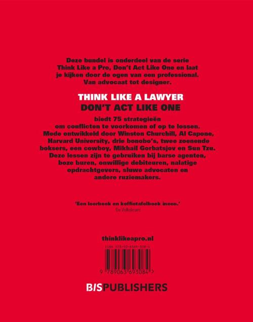 Think Like a Lawyer, Don't Act Like One