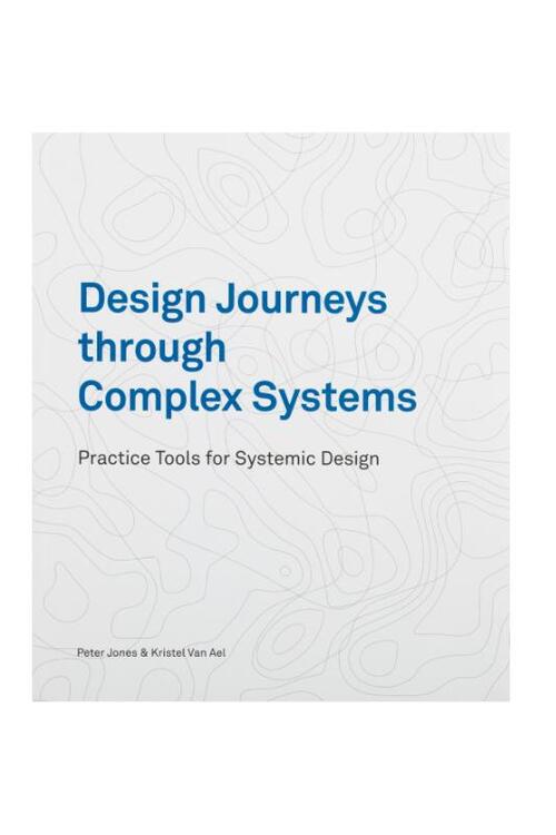 Design Journeys through Complex Systems