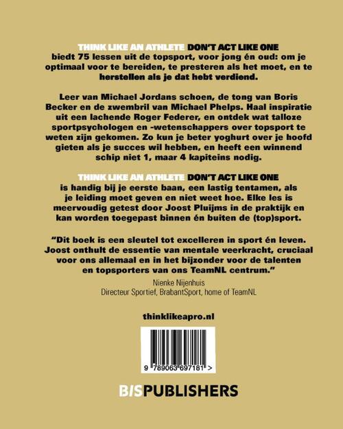 Think like an athlete, Don't Act Like One