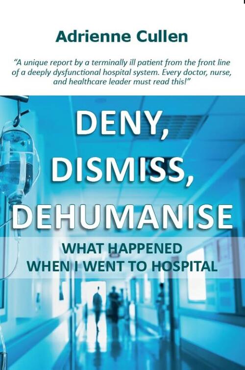 Deny, Dismiss, Dehumanise