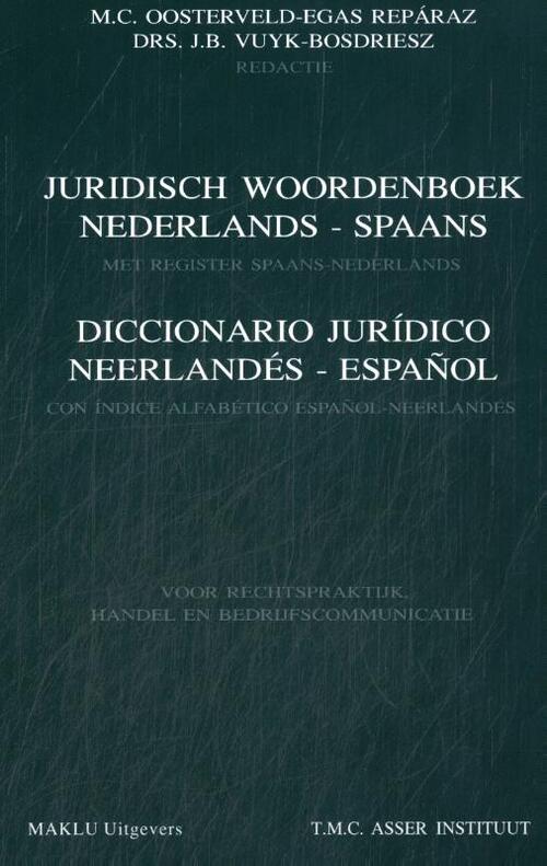 Juridisch woordenboek Nederlands-Spaans/Diccionario juridico Neerlandés-Espanol