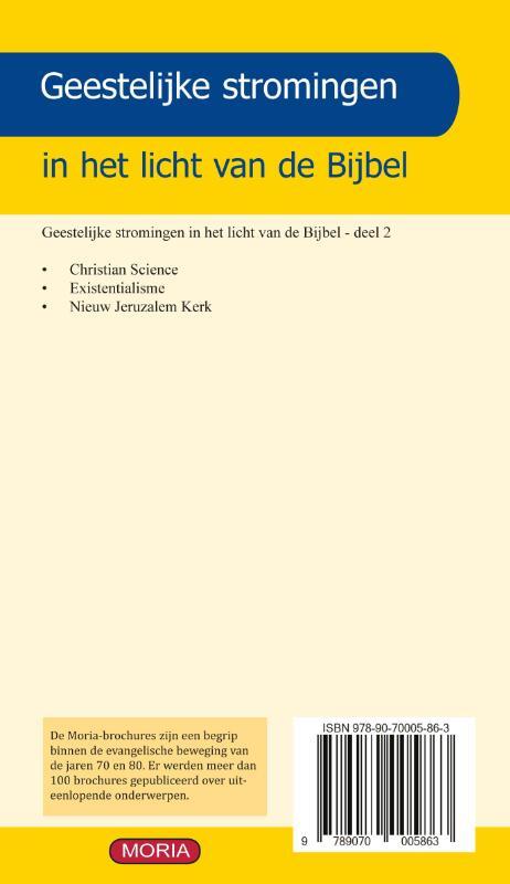 Geestelijke stromingen: Christian Science, Existentialisme, Nieuw Jeruzalem Kerk