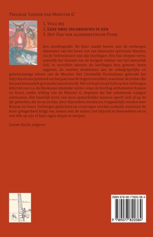 Leef drie incarnaties in een