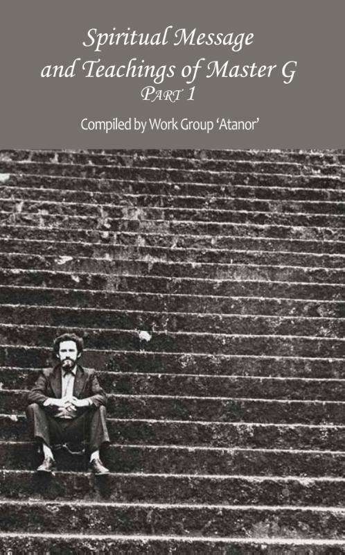 Spiritual Message and Teachings of Master G