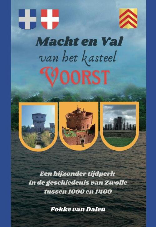 Macht en val van het kasteel Voorst
