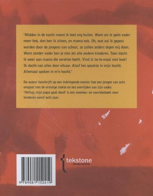 Hellup, mijn papa gaat dood!