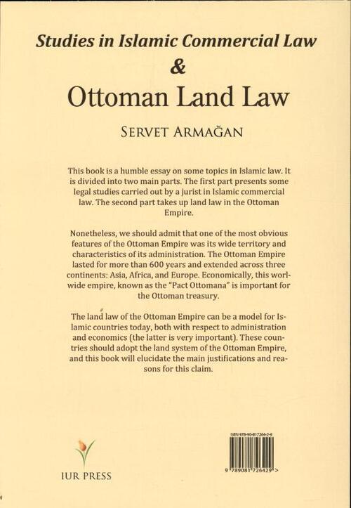 Studies in Islamic commercial law and Ottoman land law