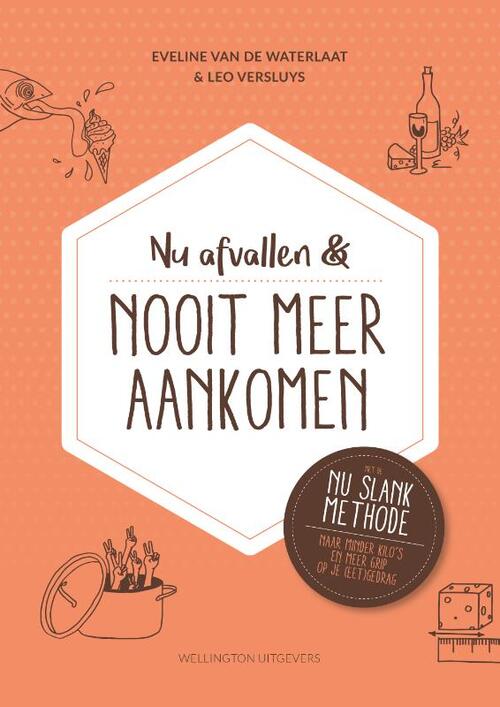 Nu afvallen en nooit meer aankomen