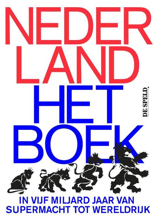 uitrusting mist Kosmisch Nederland: Het Boek, De Speld | Boek | 9789082772173 | Bruna