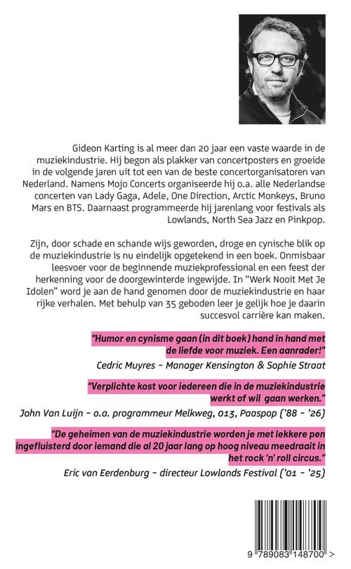Werk nooit met je idolen