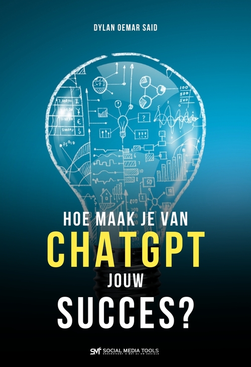 Hoe maak je van ChatGPT jouw succes?