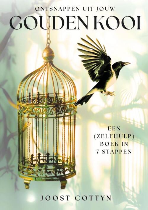 Ontsnappen ui jouw Gouden Kooi