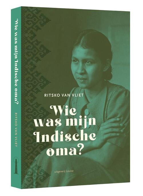 Wie was mijn Indische oma?