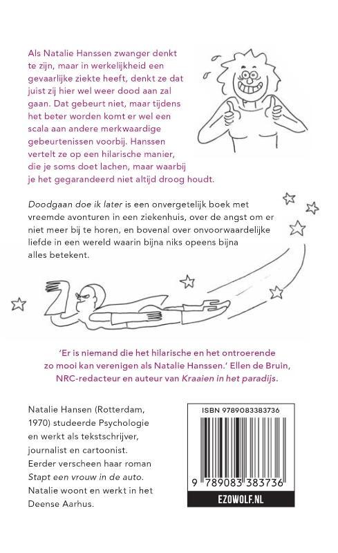 Doodgaan doe ik later