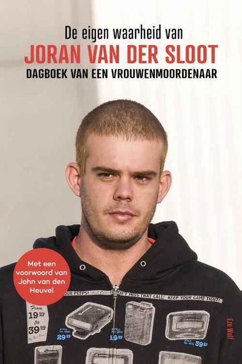 De eigen waarheid van Joran van der Sloot