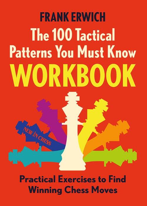 100 Tactical Patterns You Must Know Workbook