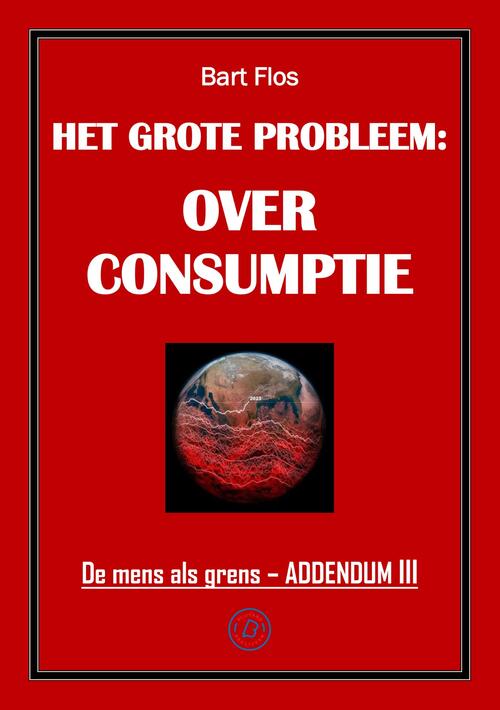 Het grote probleem: overconsumptie