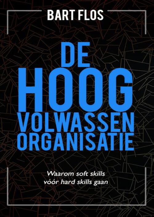 De hoogvolwassen organisatie