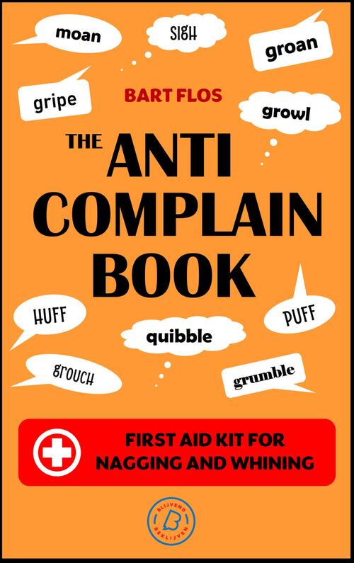 The Anti-Complain Book