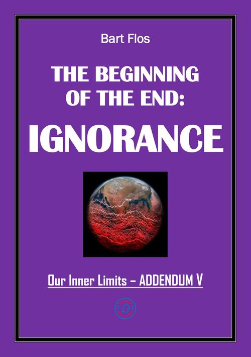 The Beginning of The End: Ignorance