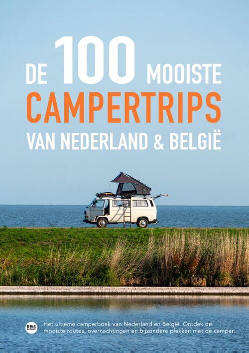 De 100 mooiste campertrips van Nederland & België