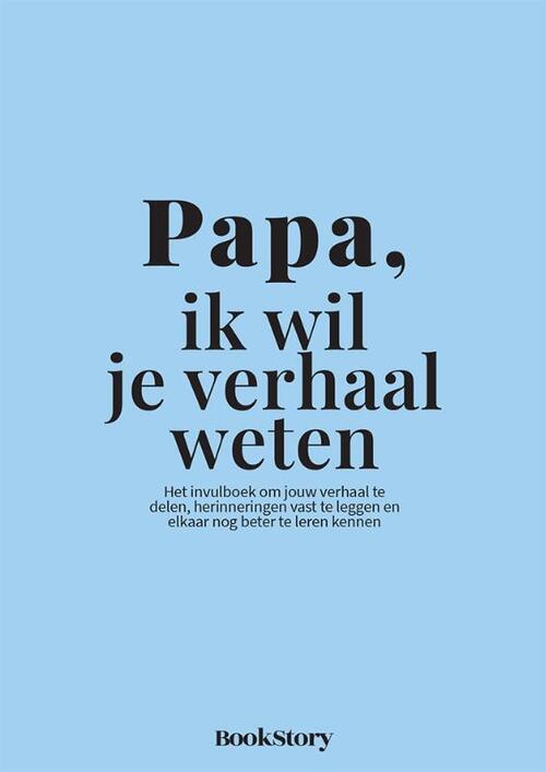 Papa, ik wil je verhaal weten