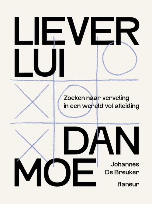 Liever lui dan moe
