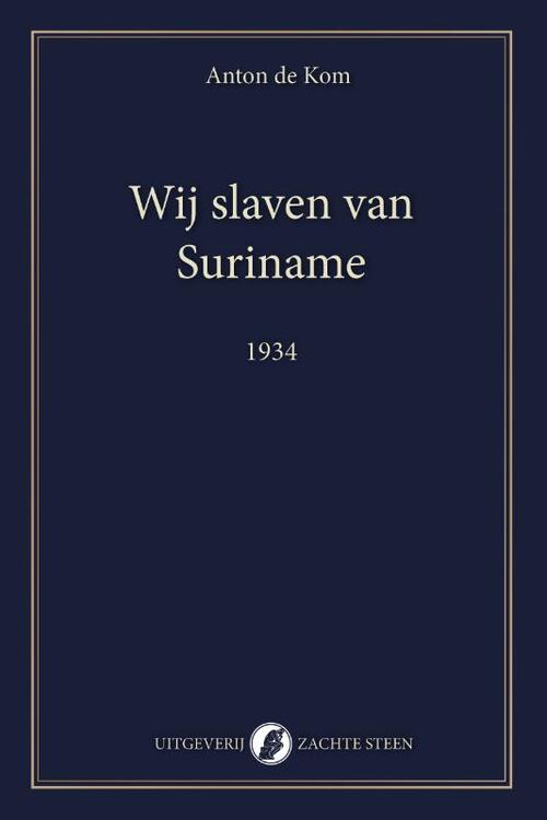 Wij slaven van Suriname