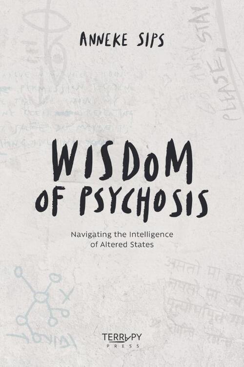 Wisdom of Psychosis