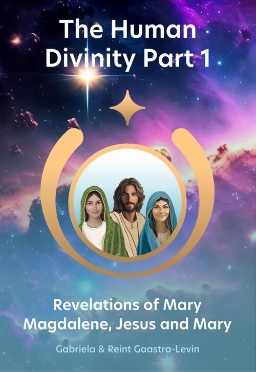 Revelations of Mary Magdalene, Jesus and Mary