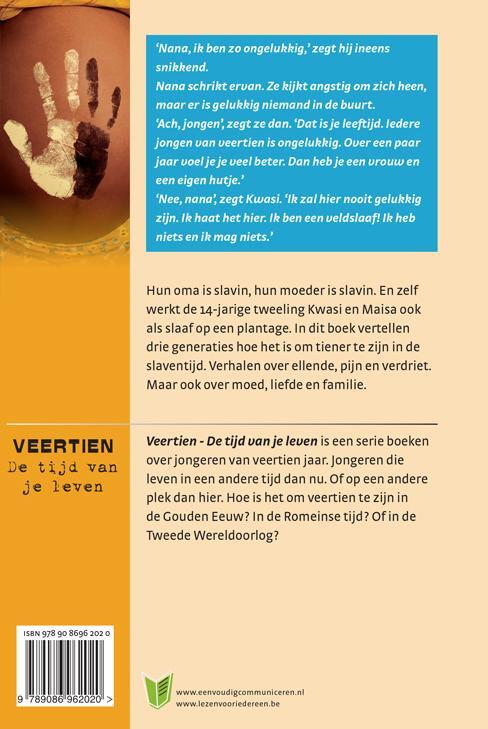 14, de tijd van je leven Als slavin geboren