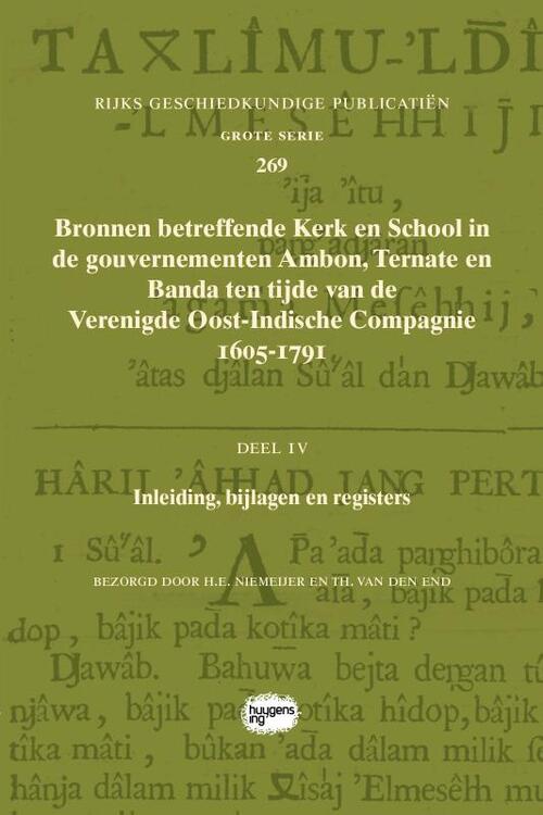 Bronnen betreffende Kerk en School in de gouvernementen Ambon, Ternate en Banda ten tijde van de Verenigde Oost-Indische Compagnie (VOC), 1605-1791