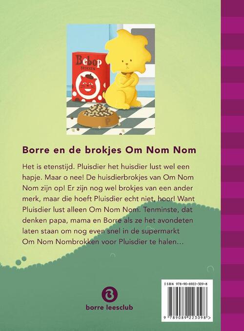 Borre en de brokjes om Nom Nom