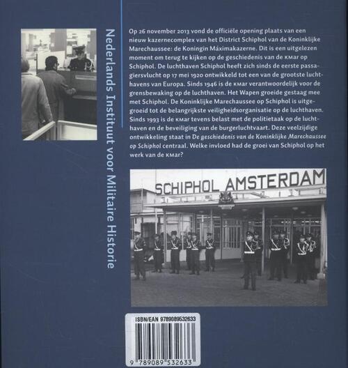 De geschiedenis van de Koninklijke Marechaussee op Schiphol, 1946-2013