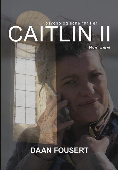 Caitlin II: Wapenfeit