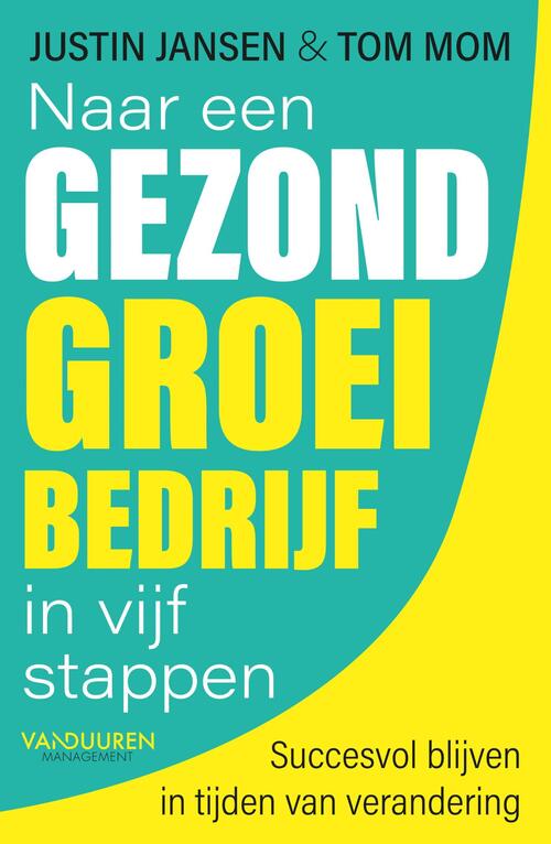 Naar een gezond groeibedrijf in vijf stappen