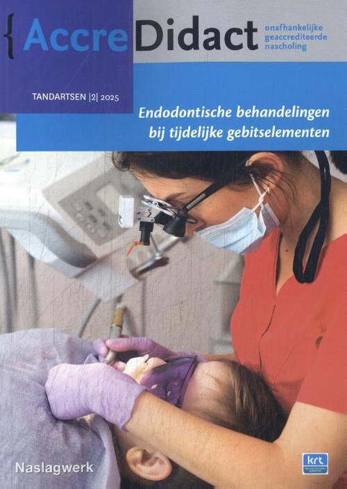 Endodontische behandelingen bij tijdelijke gebitselementen