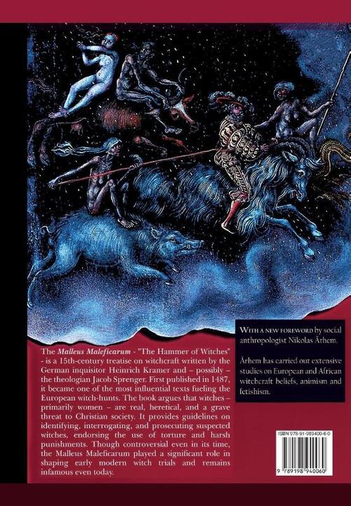 Malleus Maleficarum - The Hammer of Witches; a complete translation with woodcut illustrations from the 15th-18th centuries