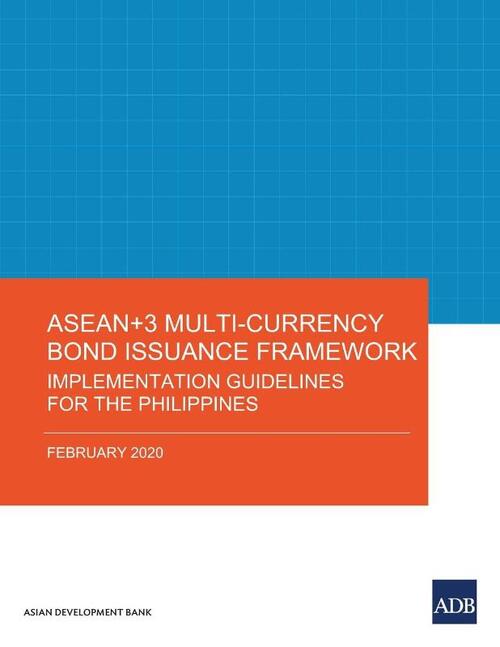 ASEAN+3 Multi-Currency Bond Issuance Framework