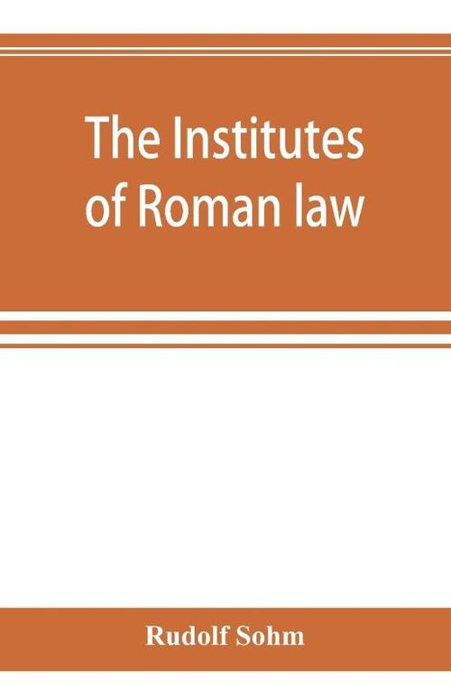The Institutes of Roman law
