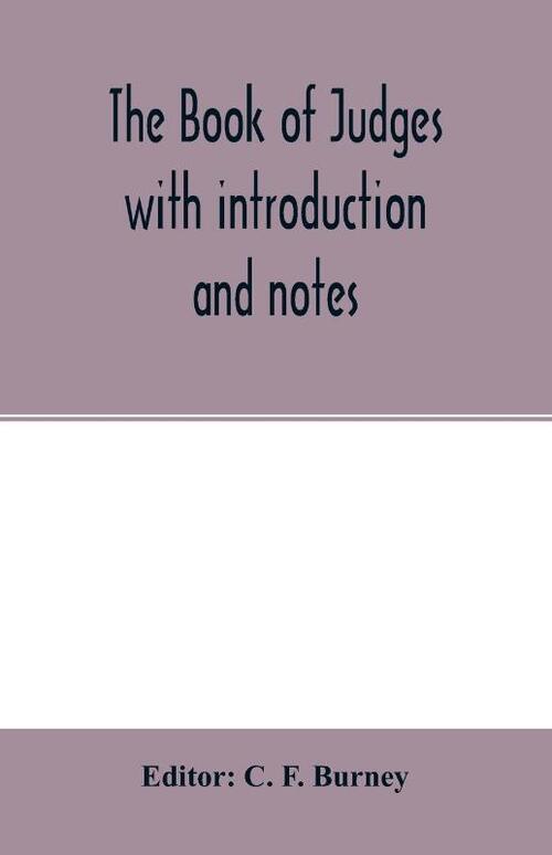 The book of Judges with introduction and notes