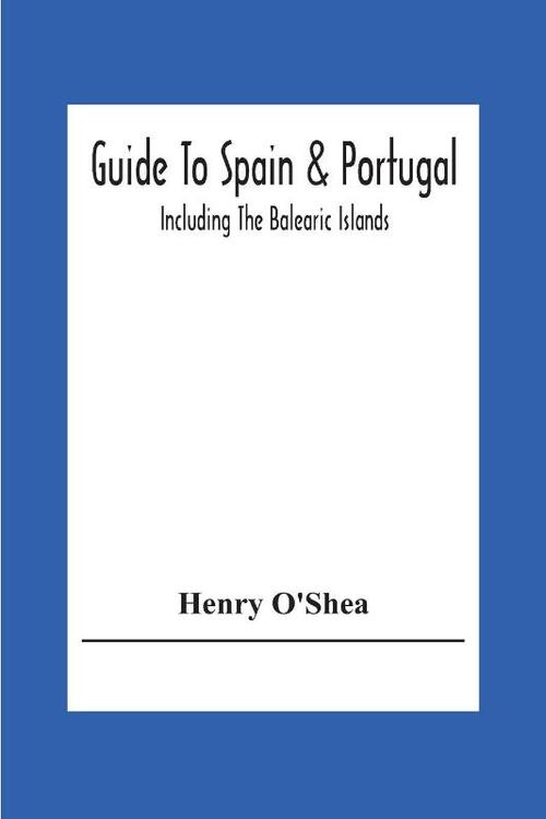 Guide To Spain & Portugal