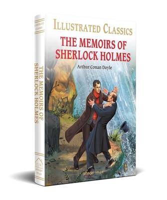 The Memoirs of Sherlock Holmes (for Kids): Abridged and Illustrated