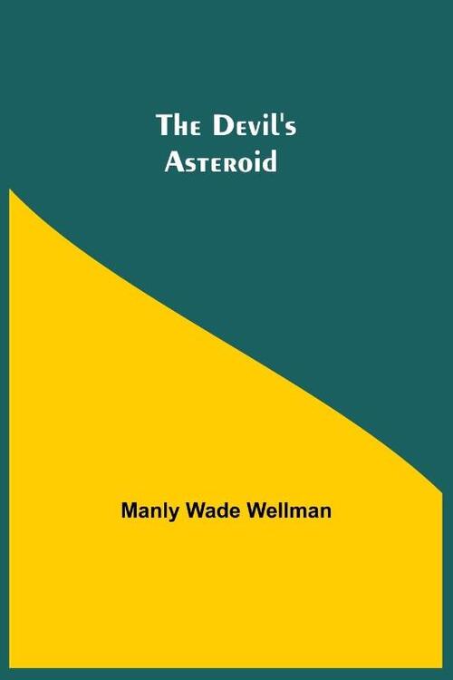The Devil's Asteroid
