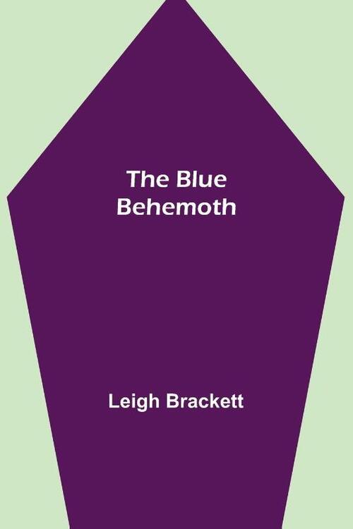 The Blue Behemoth