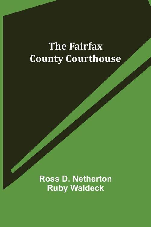 The Fairfax County Courthouse