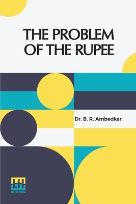 The Problem Of The Rupee