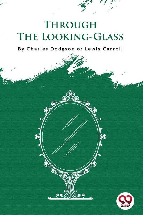 Through the Looking-Glass