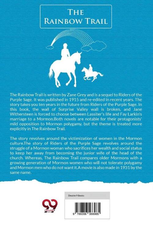 The Rainbow Trail,a Romance